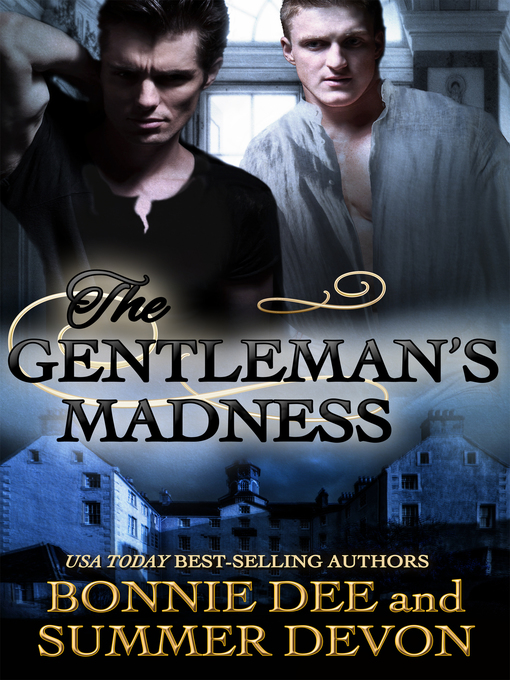 Title details for The Gentleman's Madness by Bonnie Dee - Available